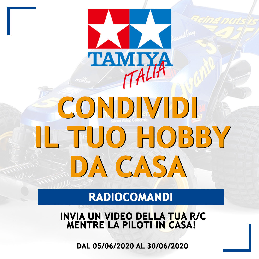Radiocomandi: concorso Tamiya ‘CONDIVIDI IL TUO HOBBY DA CASA’